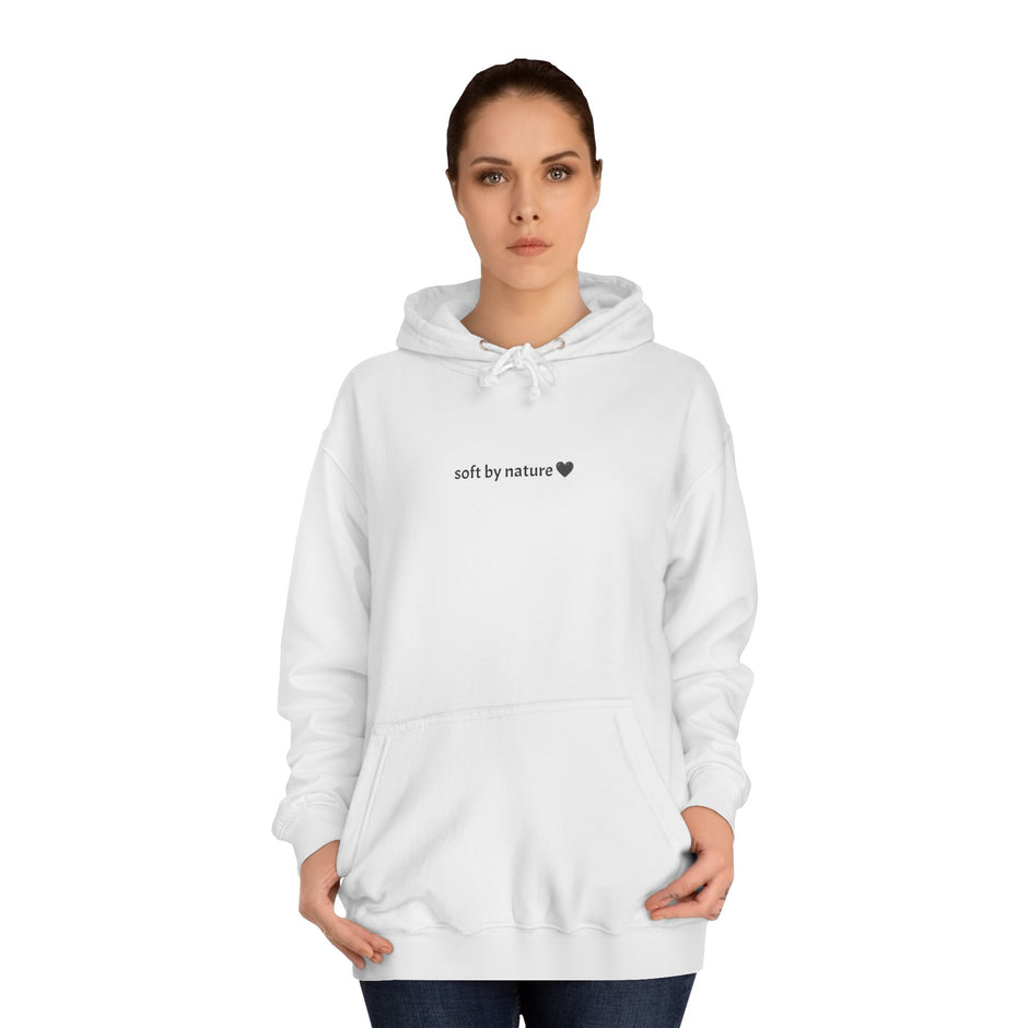 Soft by nature — College Hoodie