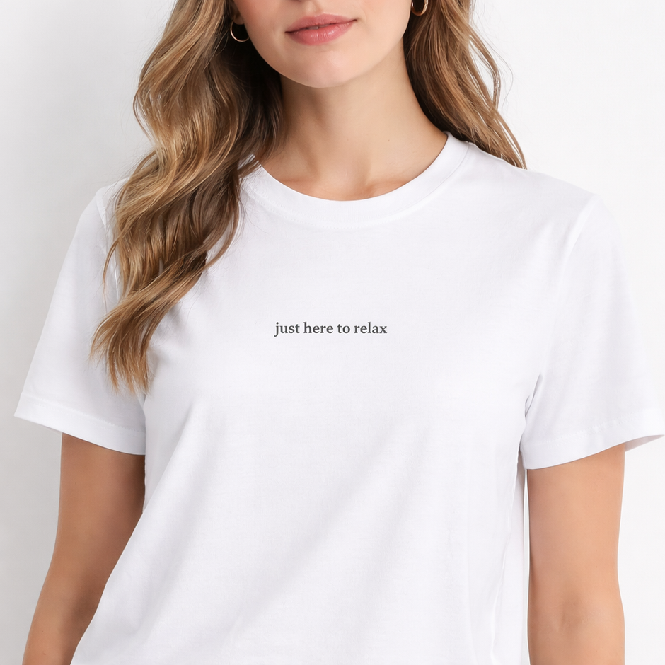 Just here to relax — T-Shirt