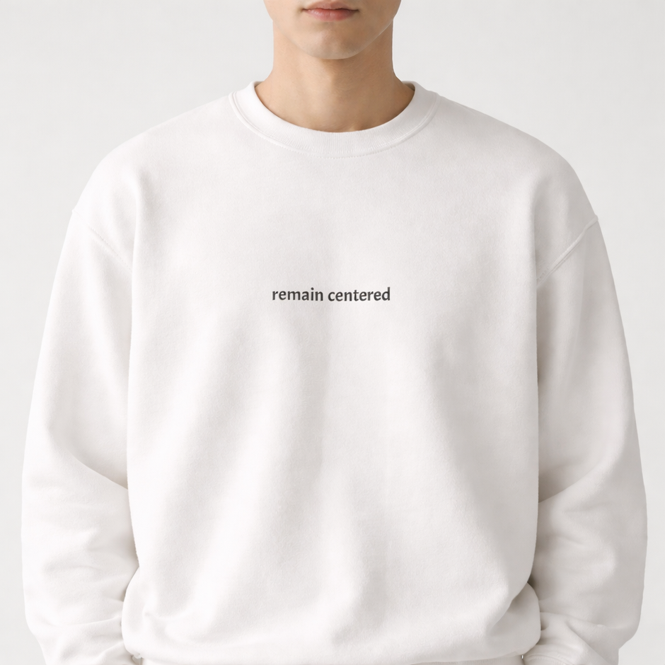 Remain centered — Classic Crewneck Sweatshirt