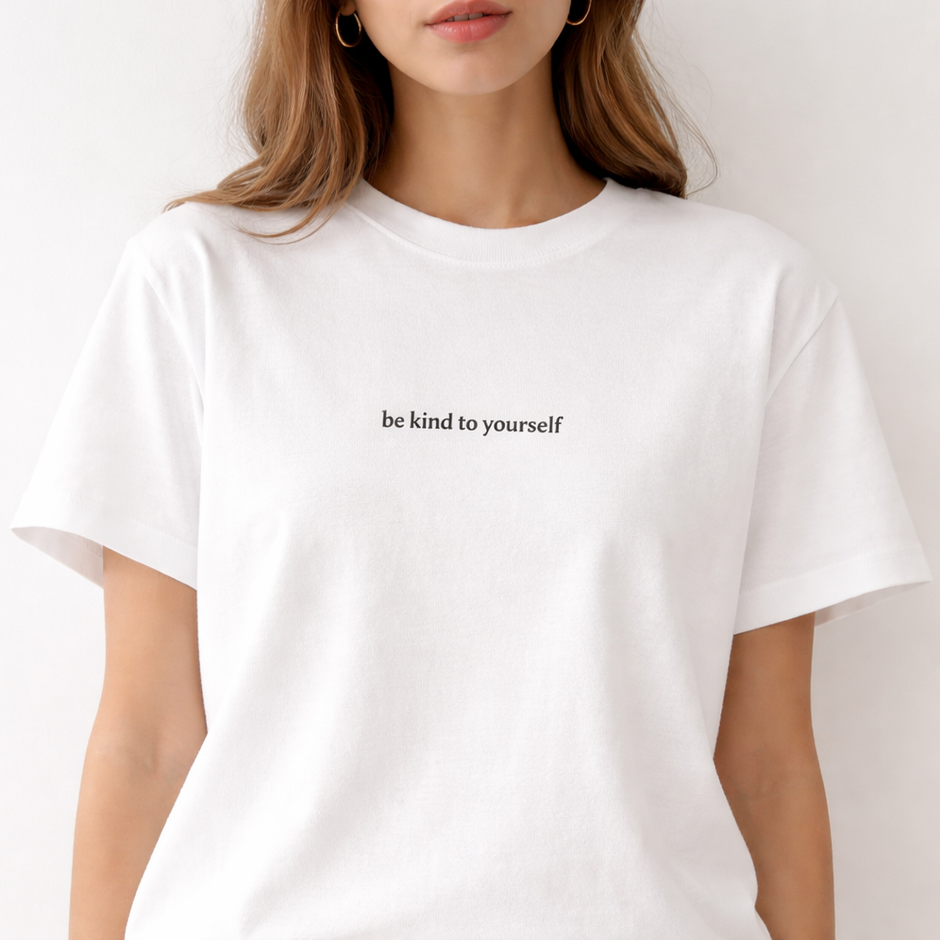 Be kind to yourself — Tee