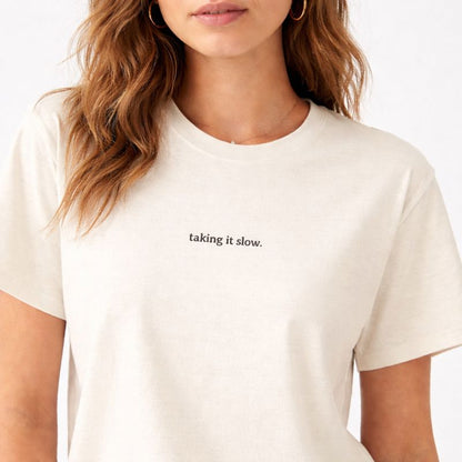 Taking it slow — T-Shirt
