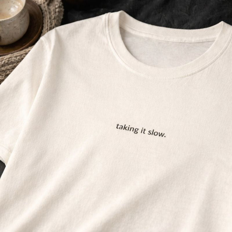 Taking it slow — T-Shirt