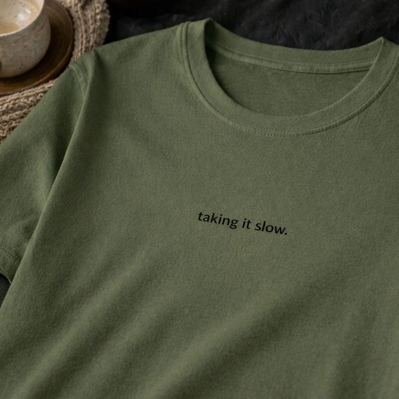 Taking it slow — T-Shirt