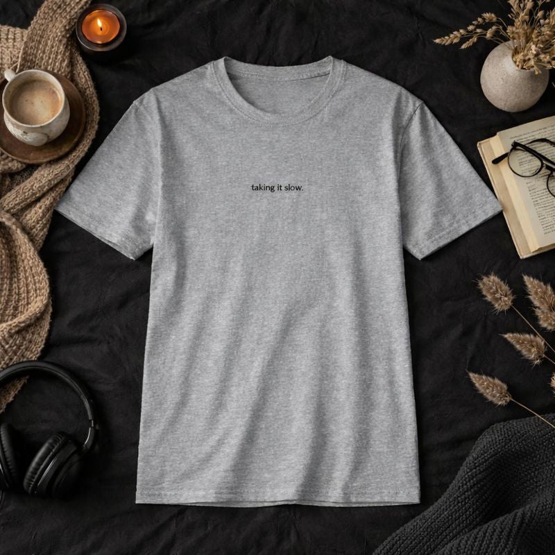 Taking it slow — T-Shirt