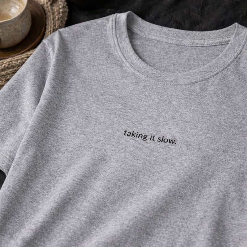 Taking it slow — T-Shirt