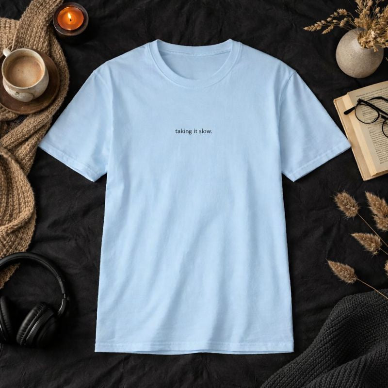 Taking it slow — T-Shirt