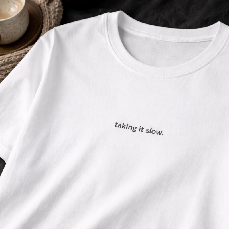 Taking it slow — T-Shirt