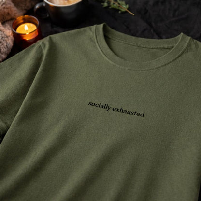 Socially exhausted — T-Shirt