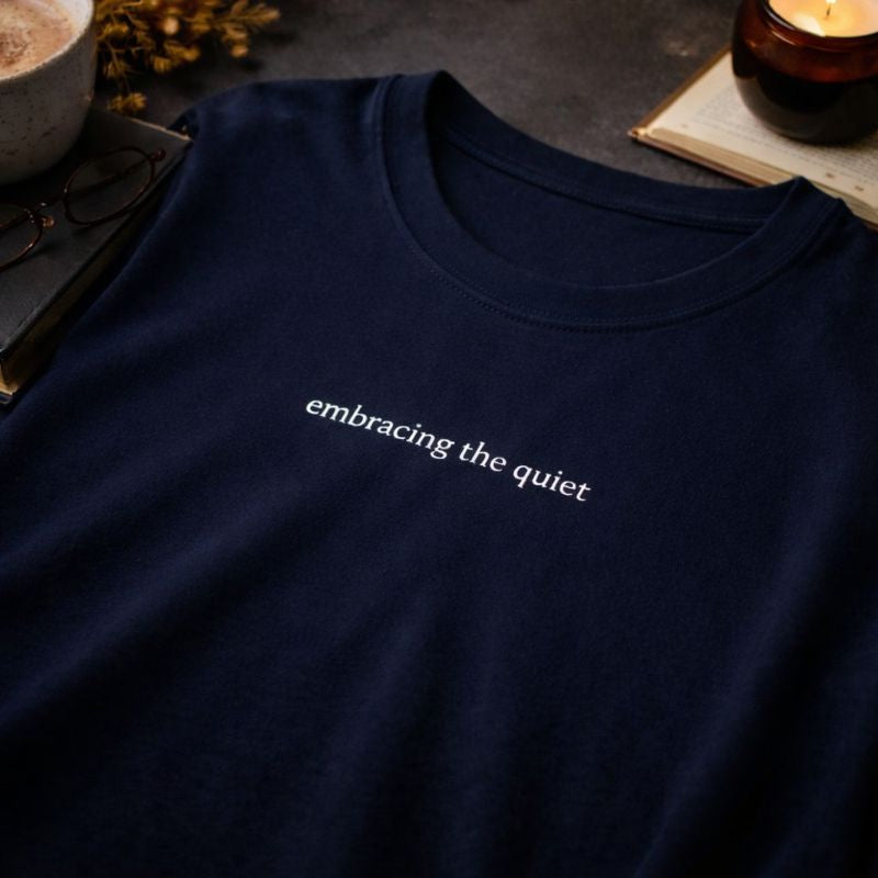 Embracing the quiet — T-Shirt