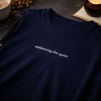 Embracing the quiet — T-Shirt