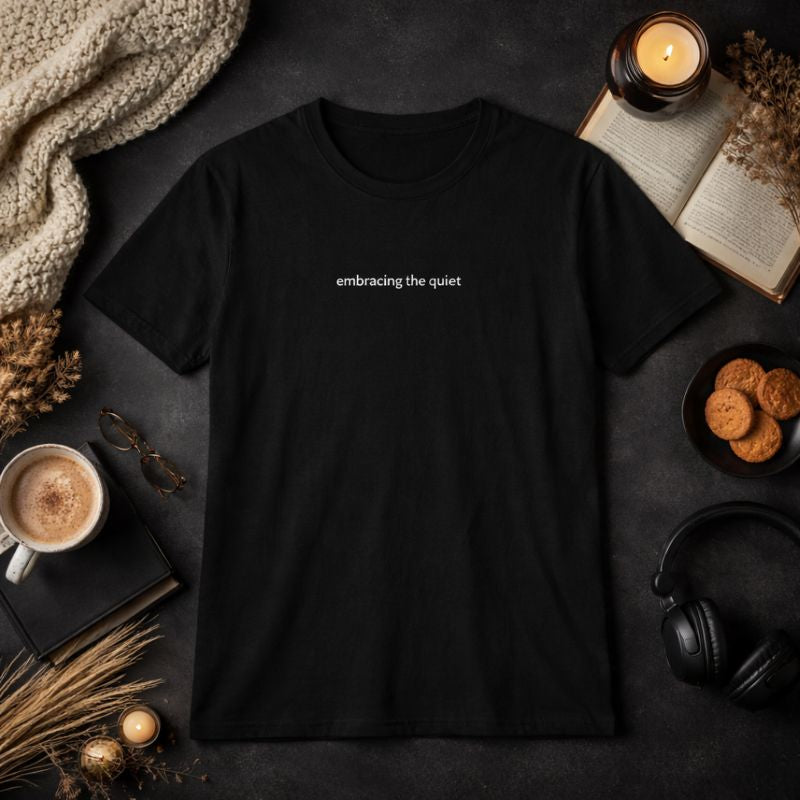 Embracing the quiet — T-Shirt