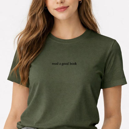 Read a good book — T-Shirt