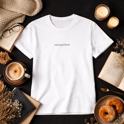 Read a good book — T-Shirt