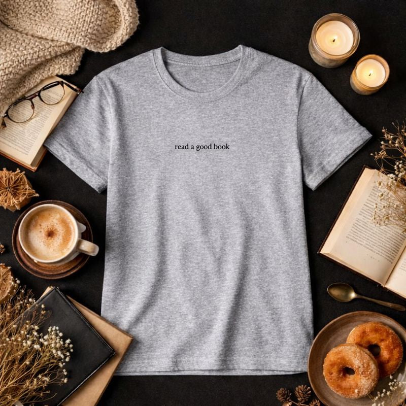 Read a good book — T-Shirt