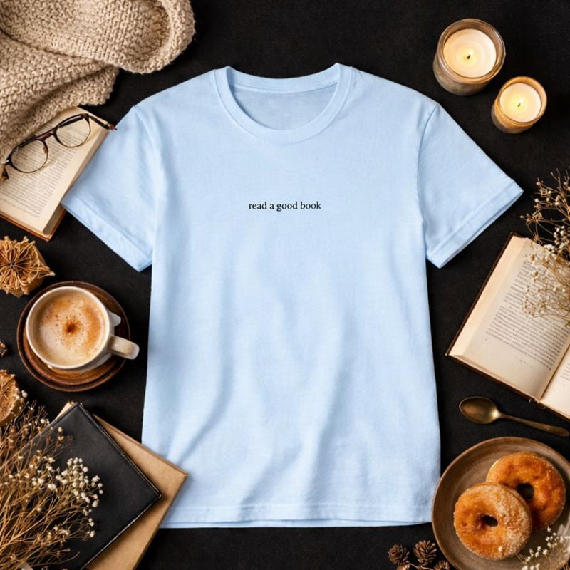Read a good book — T-Shirt