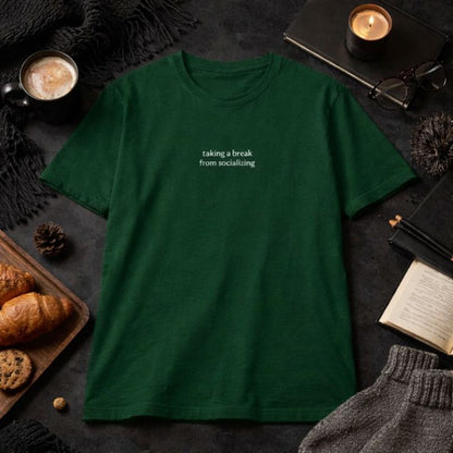 Taking a break from socializing — T-Shirt