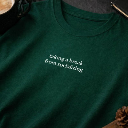 Taking a break from socializing — T-Shirt