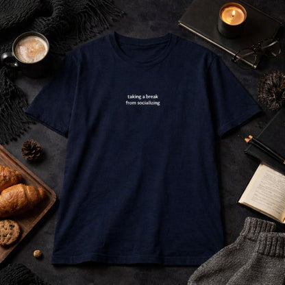 Taking a break from socializing — T-Shirt