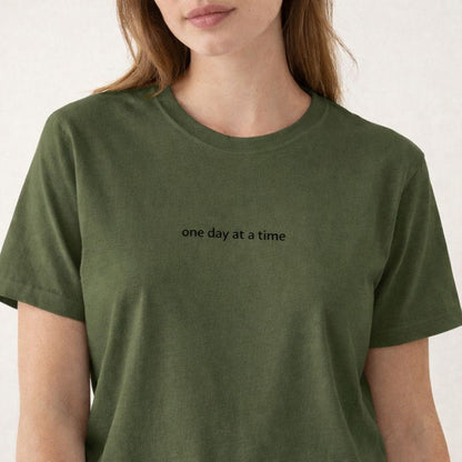 One day at a time — T-Shirt