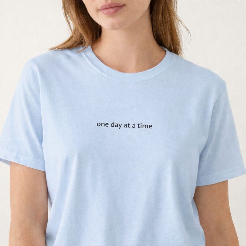 One day at a time — T-Shirt
