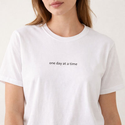 One day at a time — T-Shirt