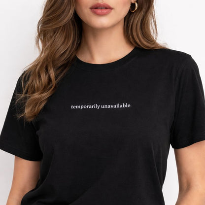 Temporarily unavailable — T-Shirt