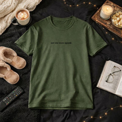 Just one more episode — T-Shirt
