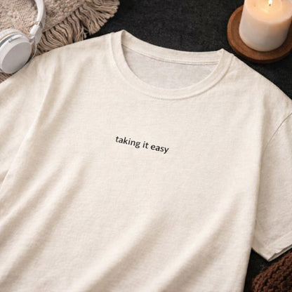 Taking it easy — T-Shirt