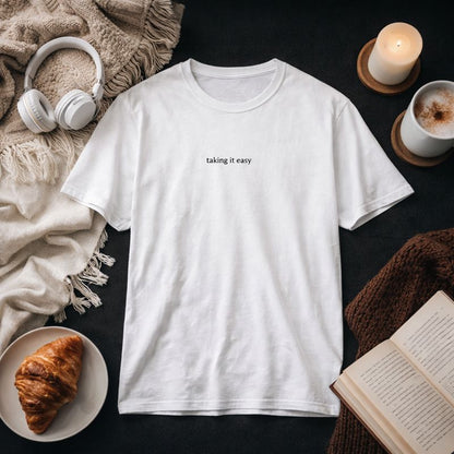 Taking it easy — T-Shirt