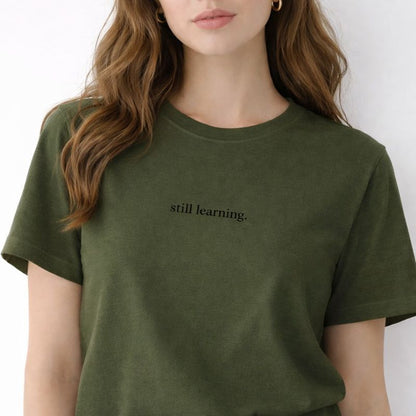 Still learning — T-Shirt
