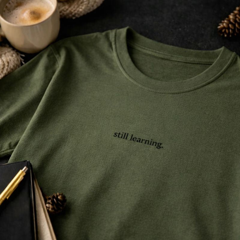 Still learning — T-Shirt
