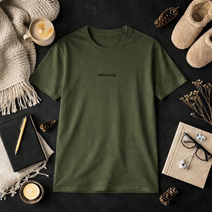 Still learning — T-Shirt