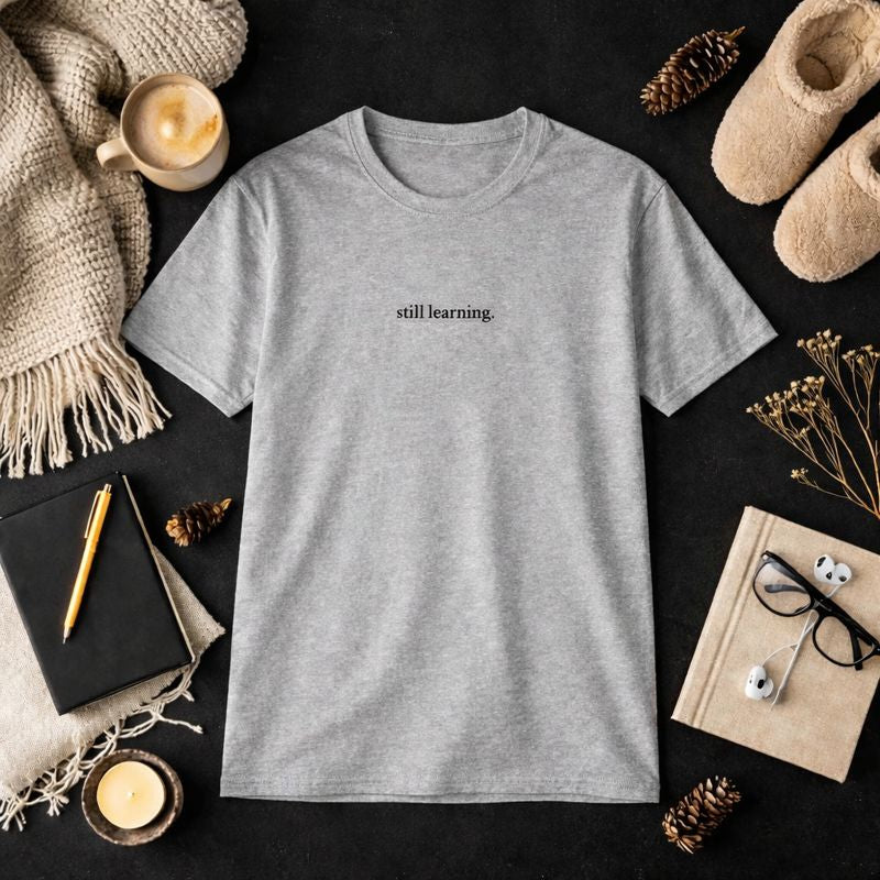Still learning — T-Shirt