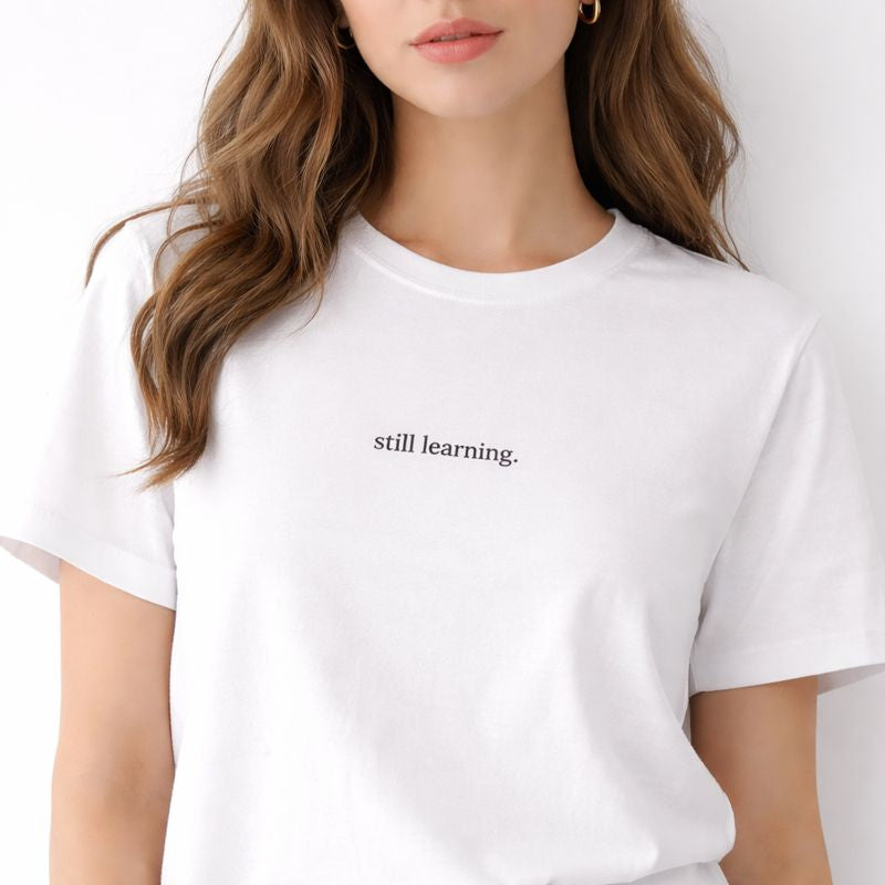 Still learning — T-Shirt