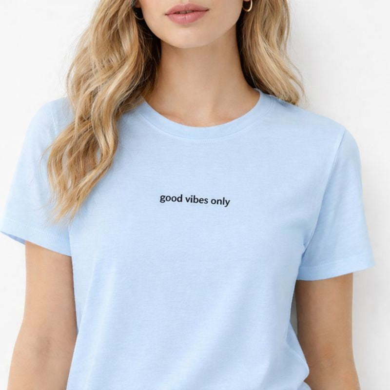 Good vibes only — T-Shirt