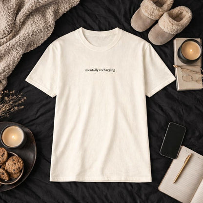 Mentally recharging — T-Shirt