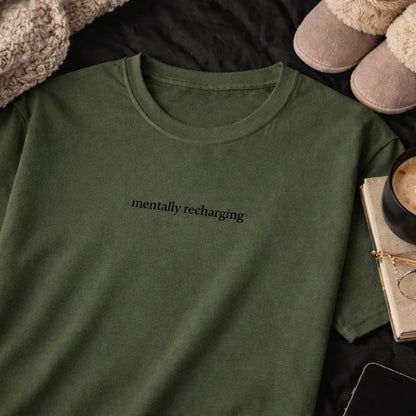 Mentally recharging — T-Shirt