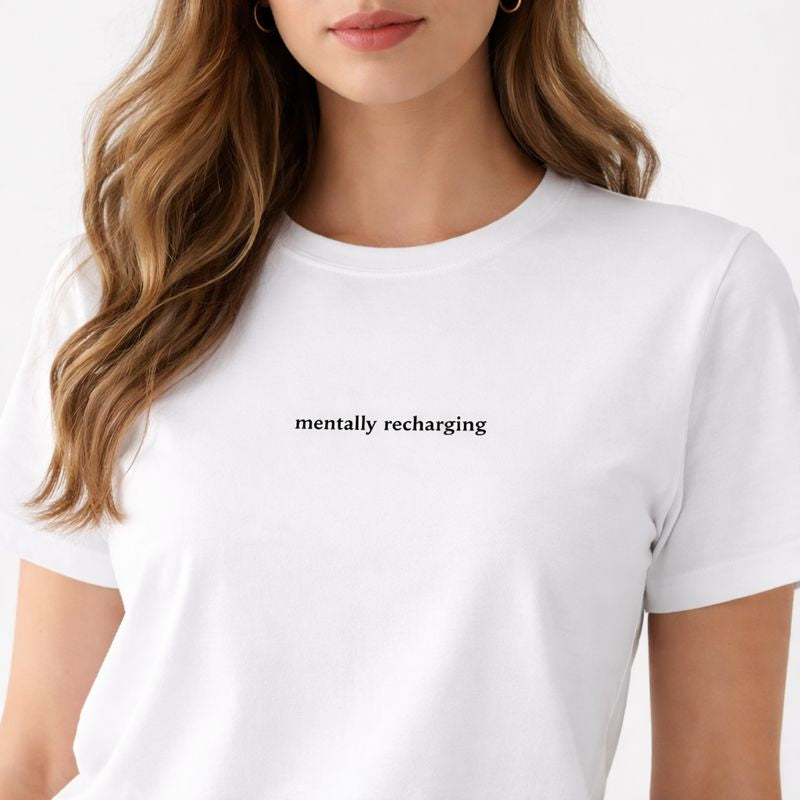 Mentally recharging — T-Shirt