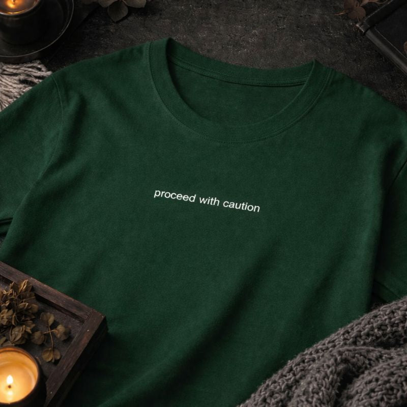 Proceed with caution — T-Shirt