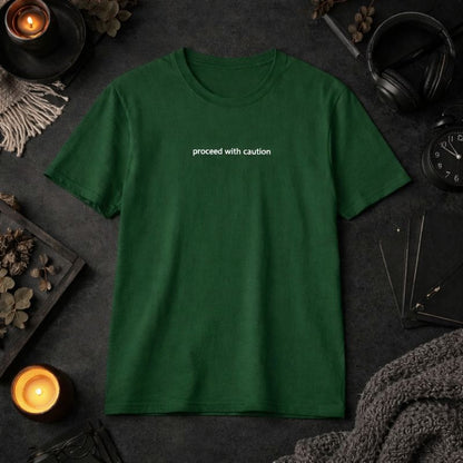 Proceed with caution — T-Shirt