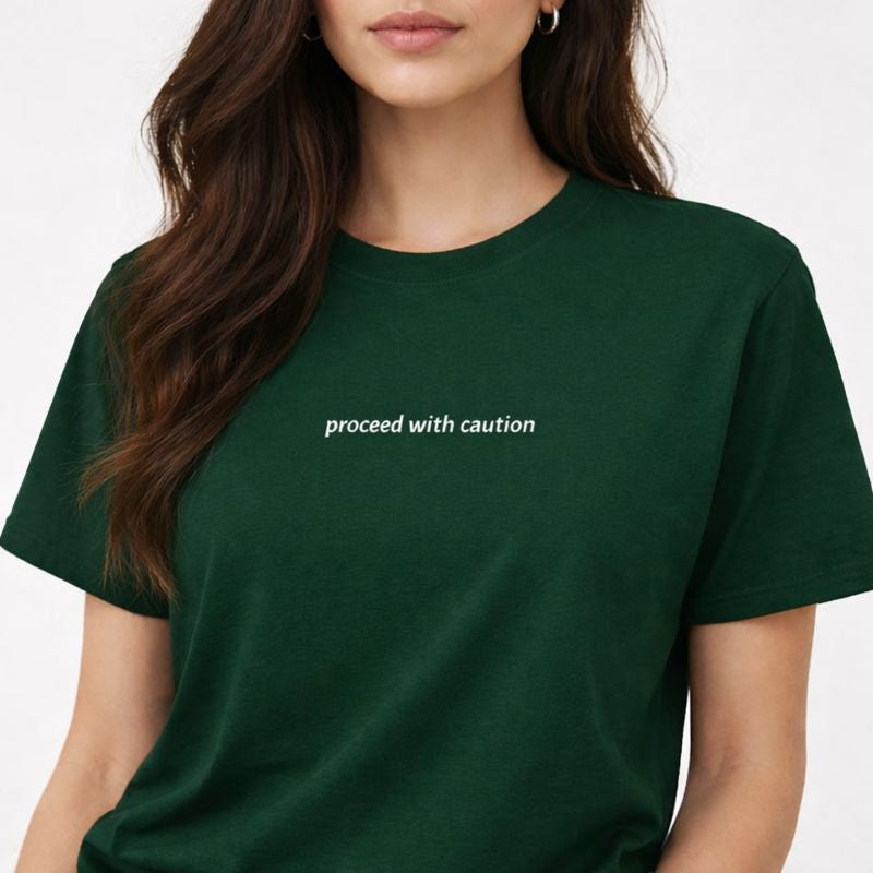 Proceed with caution — T-Shirt