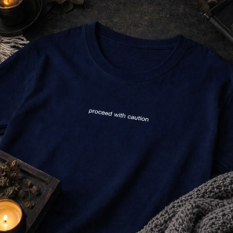 Proceed with caution — T-Shirt