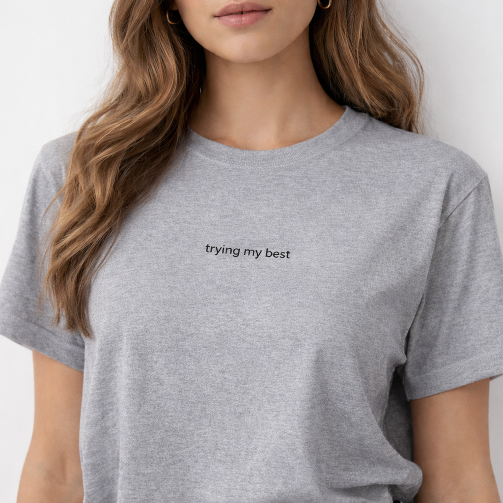 Trying my best — T-Shirt