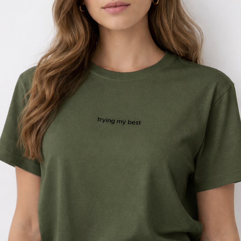 Trying my best — T-Shirt