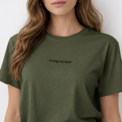 Trying my best — T-Shirt