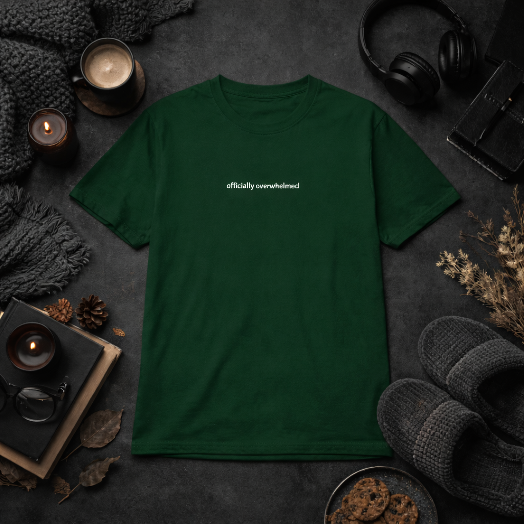 Officially overwhelmed — T-Shirt