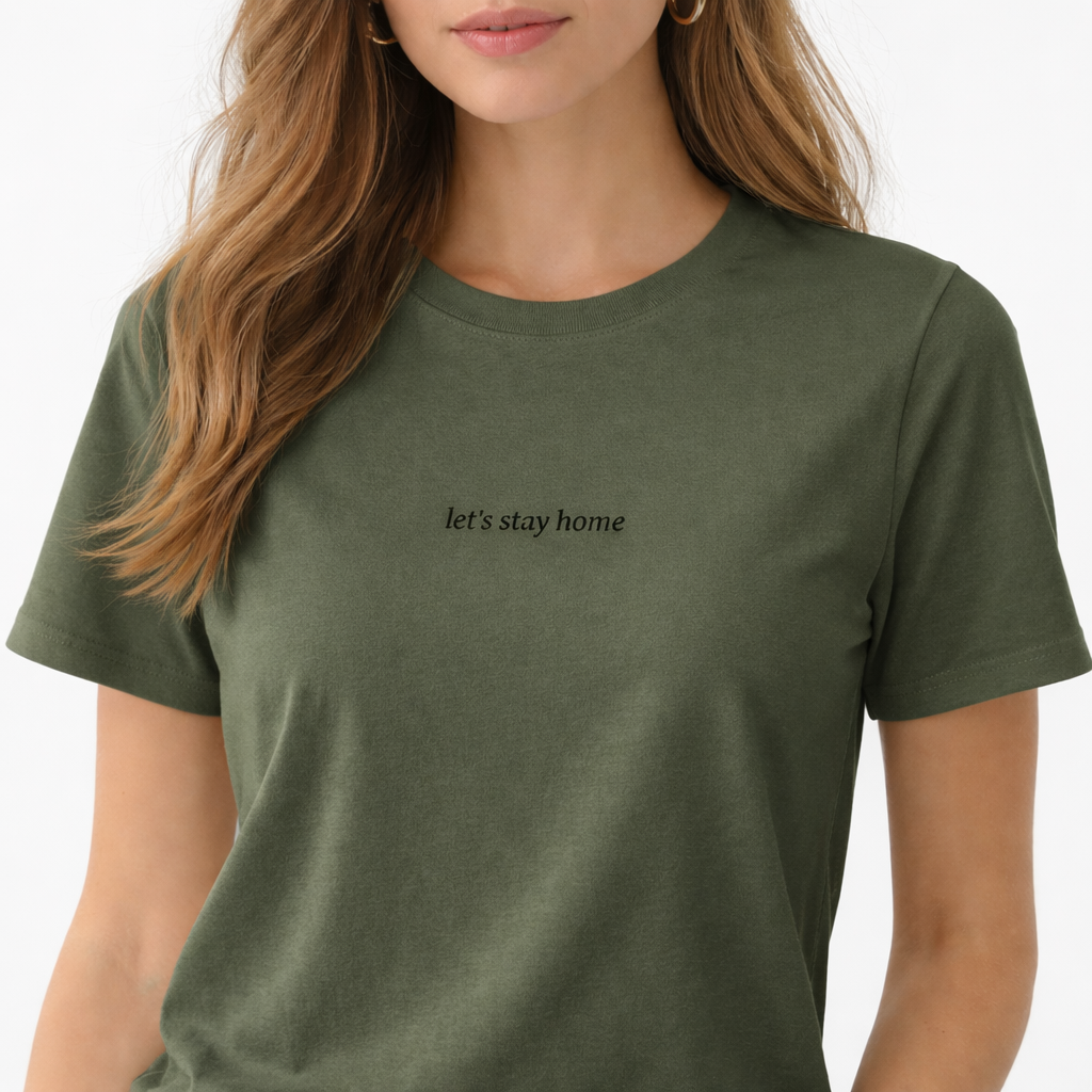 Let’s stay home — T-Shirt