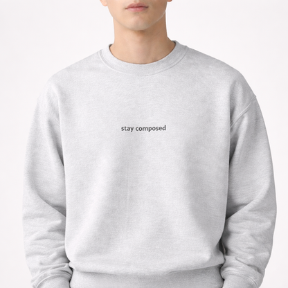 Stay composed — Classic Crewneck Sweatshirt