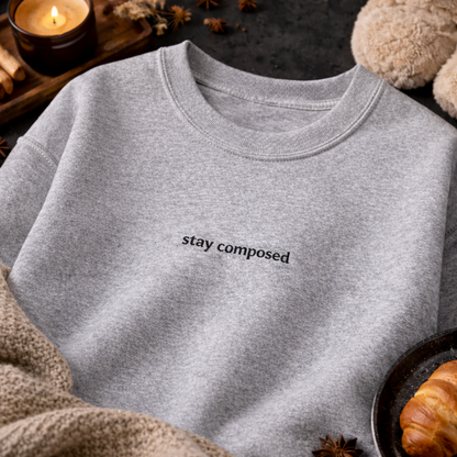 Stay composed — Classic Crewneck Sweatshirt