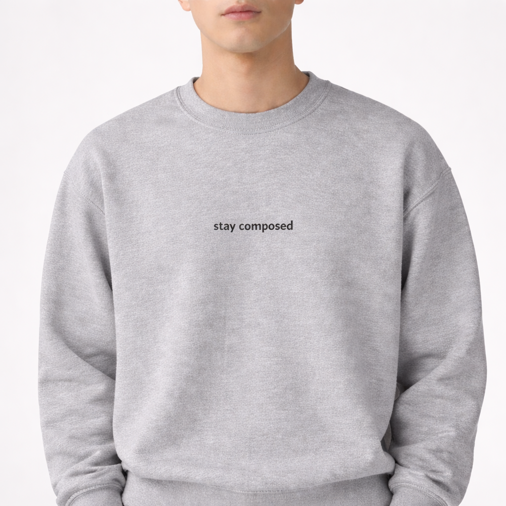 Stay composed — Classic Crewneck Sweatshirt